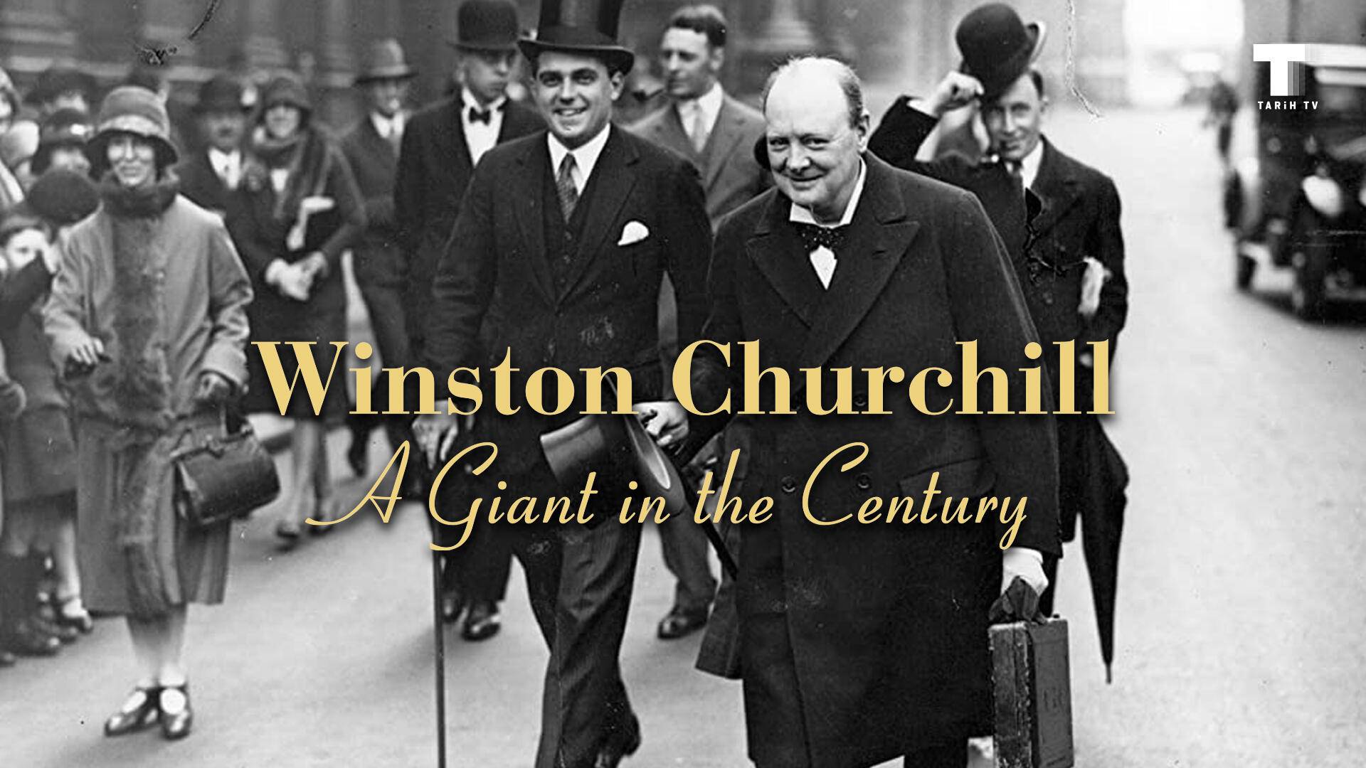 Winston Churchill: Yüzyılın Devi