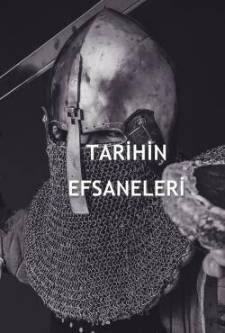 Tarihin Efsaneleri